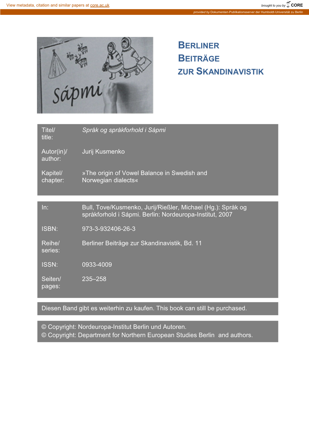 The Origin of Vowel Balance in Swedish and Chapter: Norwegian Dialects«