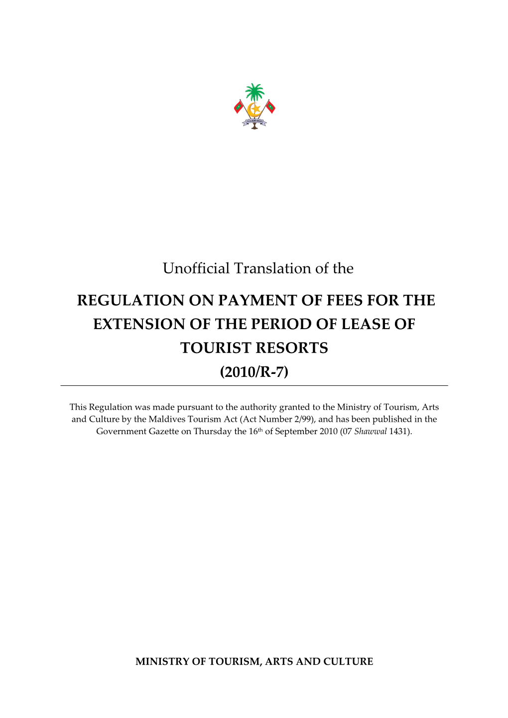 Regulation on Payment of Fees for the Extension of the Period of Lease of Tourist Resorts (2010/R-7)