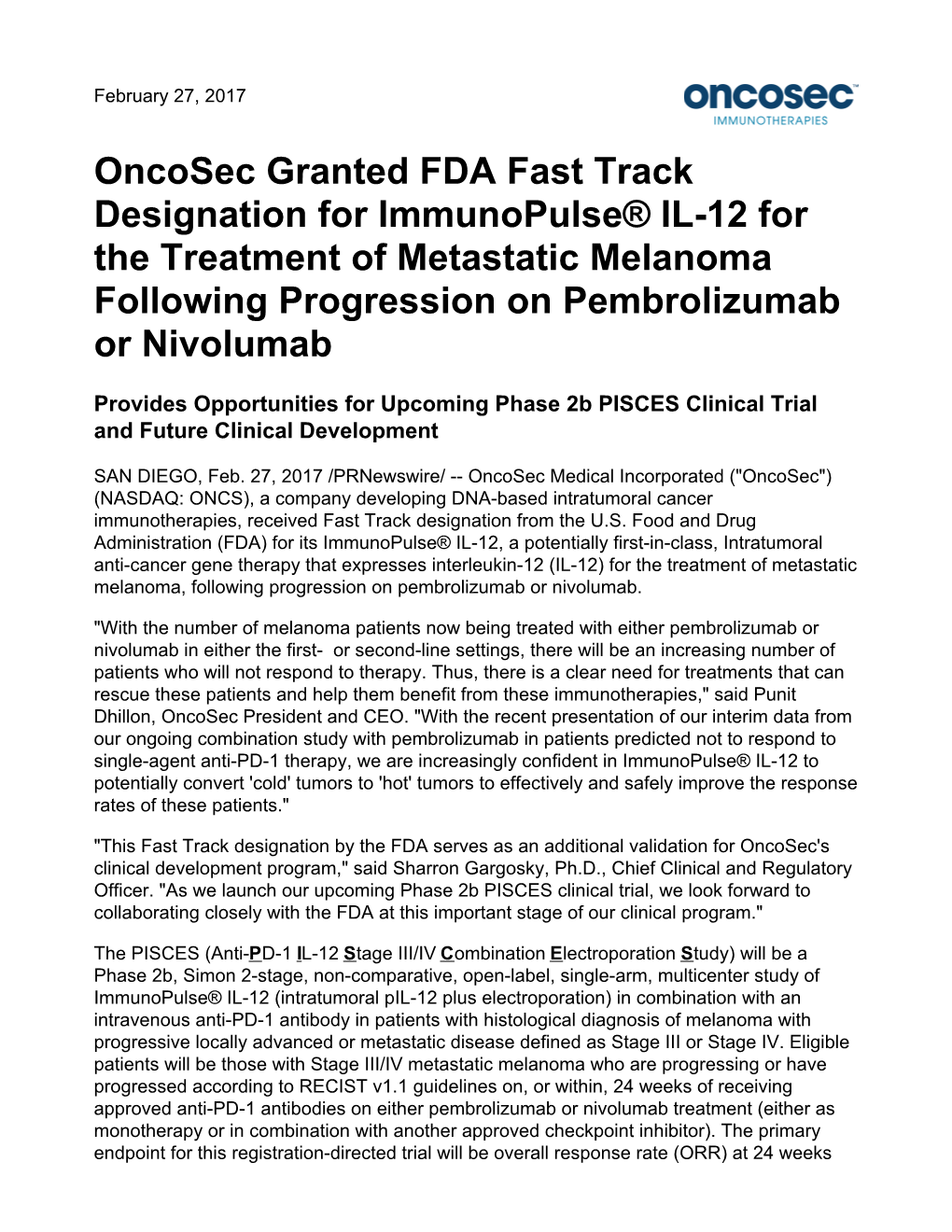 Oncosec Granted FDA Fast Track Designation for Immunopulse® IL-12 for the Treatment of Metastatic Melanoma Following Progression on Pembrolizumab Or Nivolumab