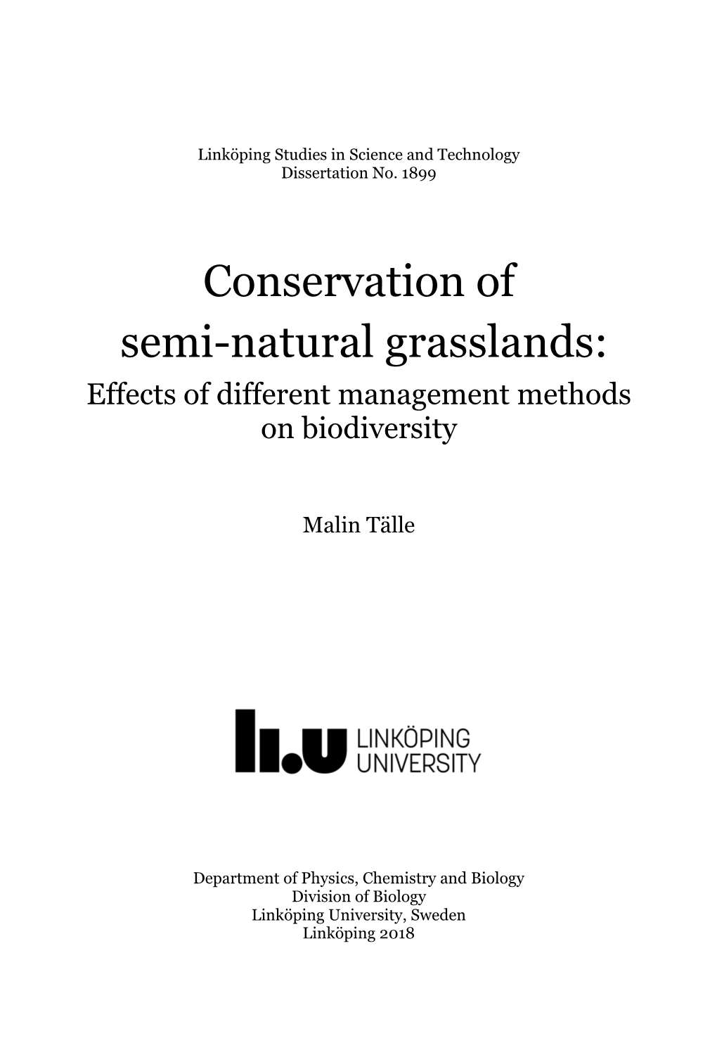 Conservation of Semi-Natural Grasslands: Effects of Different Management Methods on Biodiversity