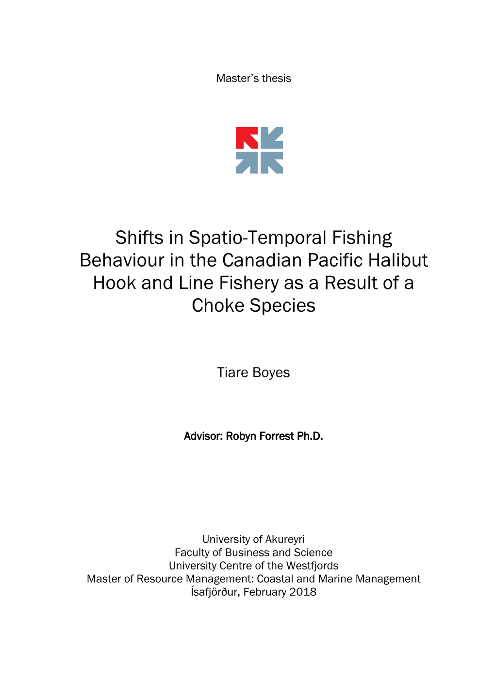 Shifts in Spatio-Temporal Fishing Behaviour in the Canadian Pacific Halibut Hook and Line Fishery As a Result of a Choke Species