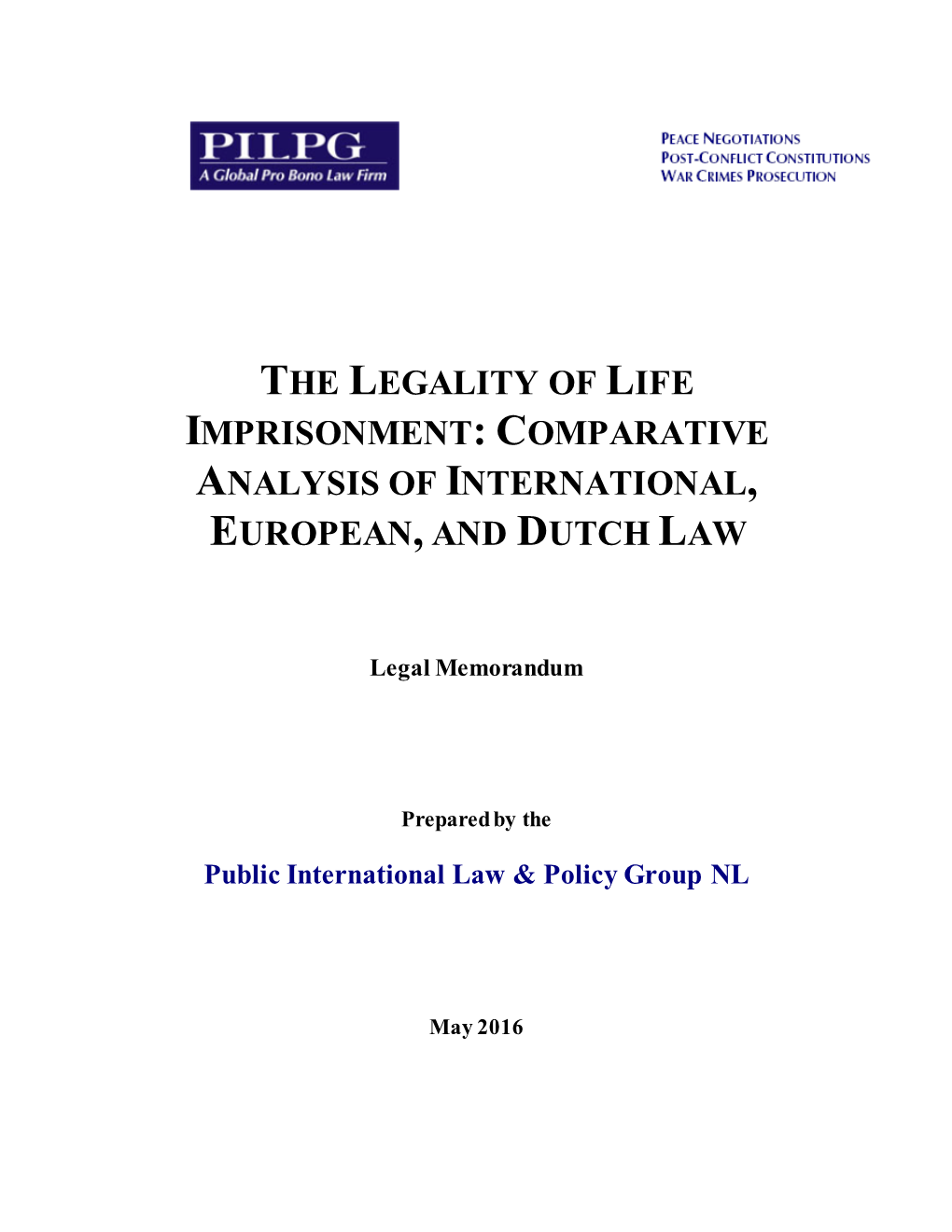The Legality of Life Imprisonment: Comparative Analysis of International, European, and Dutch Law