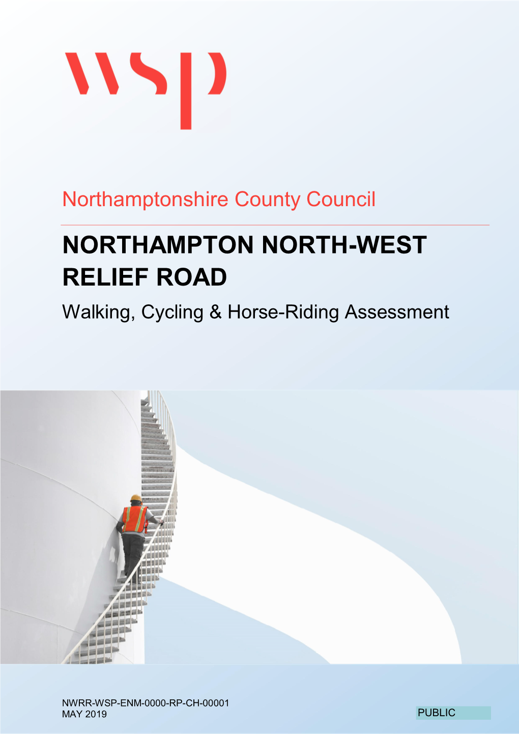 Walking, Cycling and Horse-Riding Assessment and Review (WCHAR) to Support the New North West Relief Road (NWRR) Being Proposed in Northampton