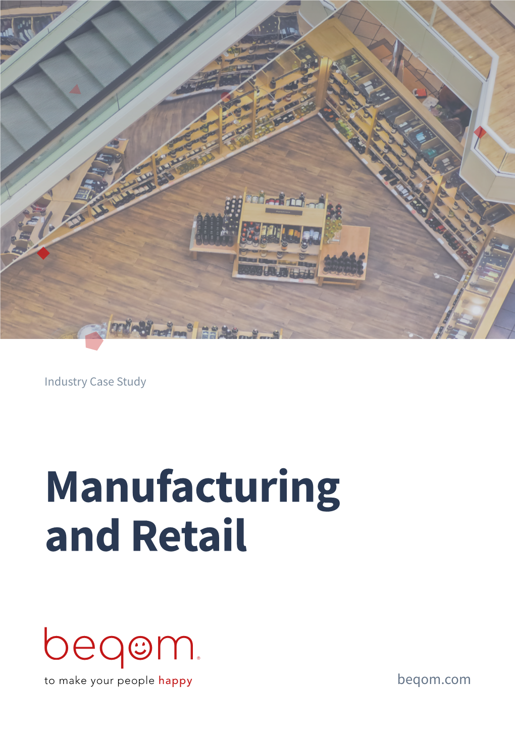 Manufacturing and Retail