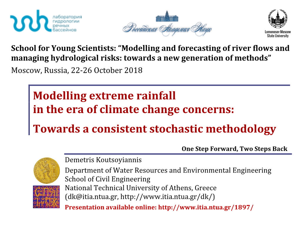 Modelling Extreme Rainfall in the Era of Climate Change Concerns: Towards a Consistent Stochastic Methodology