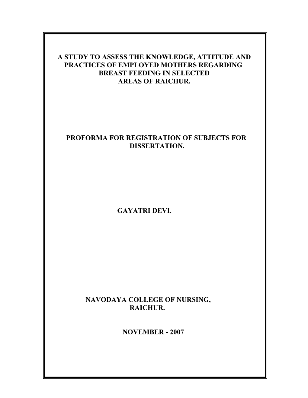 A Study To Assess The Knowledge, Attitude And Practices Of Employed Mothers Regarding