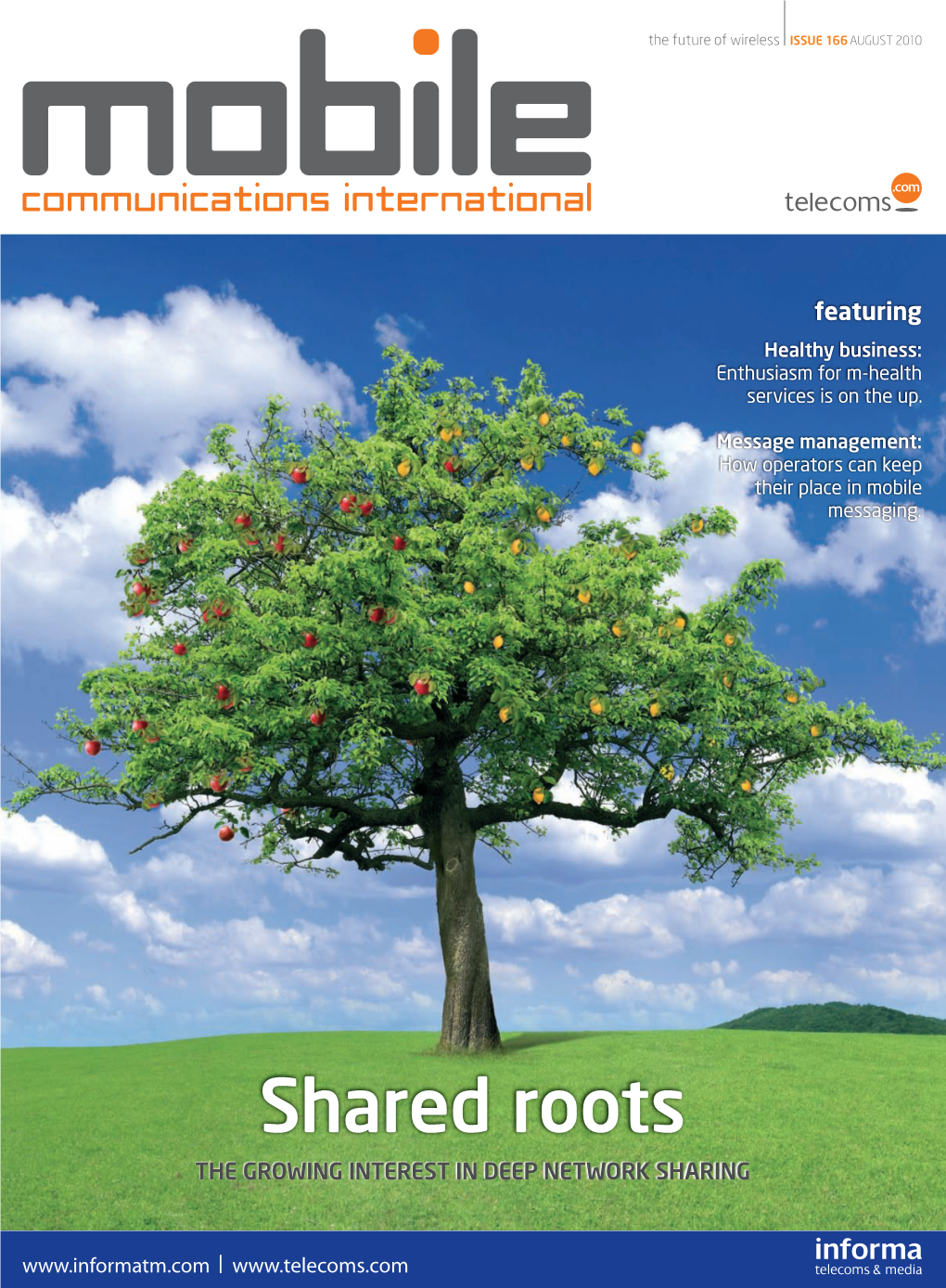 Shared Roots the GROWING INTEREST in DEEP NETWORK SHARING