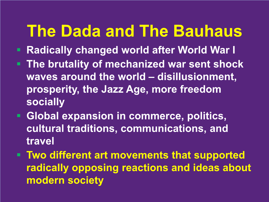 The Dada and the Bauhaus