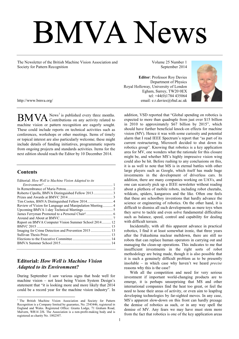 BMVA News Volume 25 Number 1 of MV Than from Any Idea That It Will Be Eschewed in Favour in Remembrance of Maria Petrou of Ultrasonic Or Radar Sensors