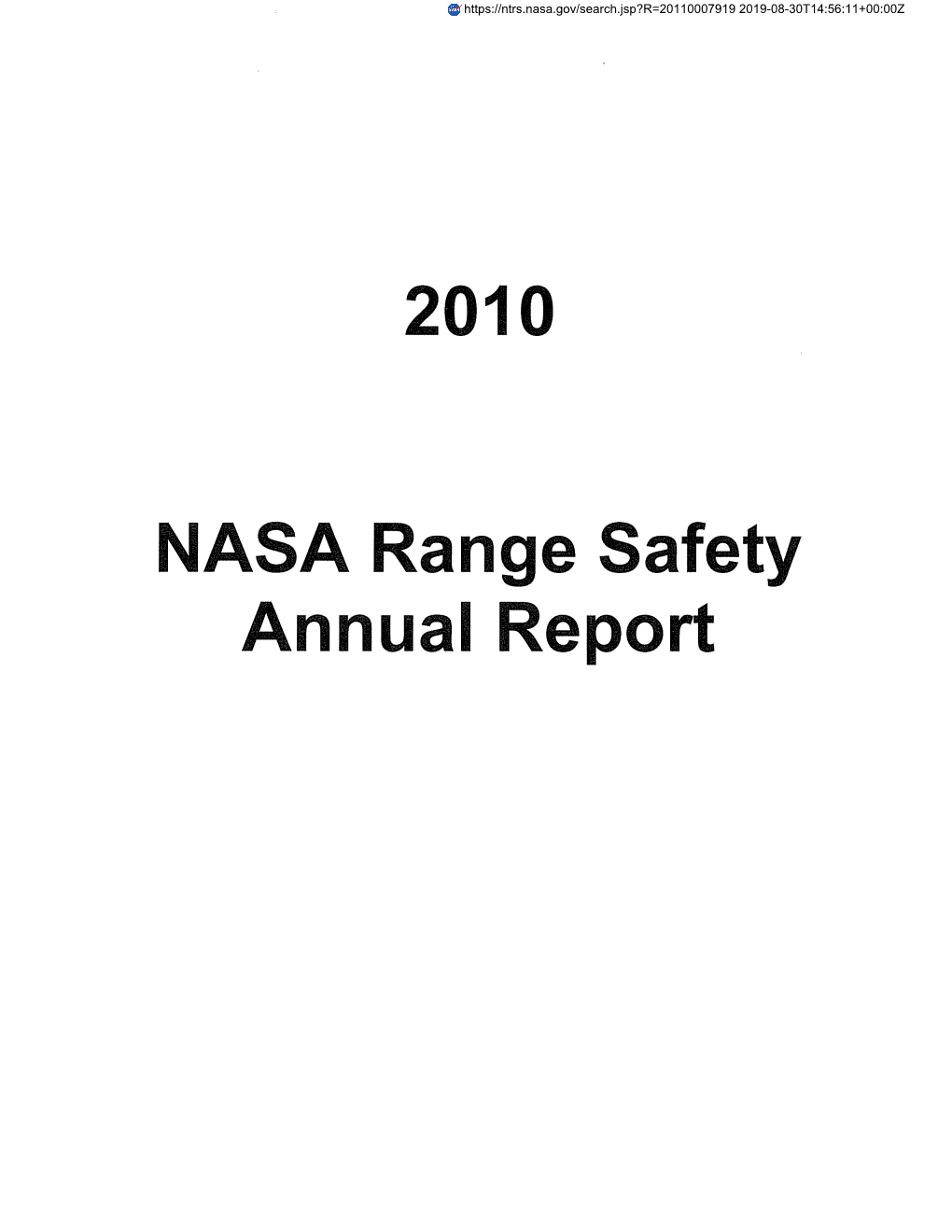 NASA Range Safety Annual Report This 2010 Range Safety Annual Report Is Produced by Virtue of Funding and Support from the Following