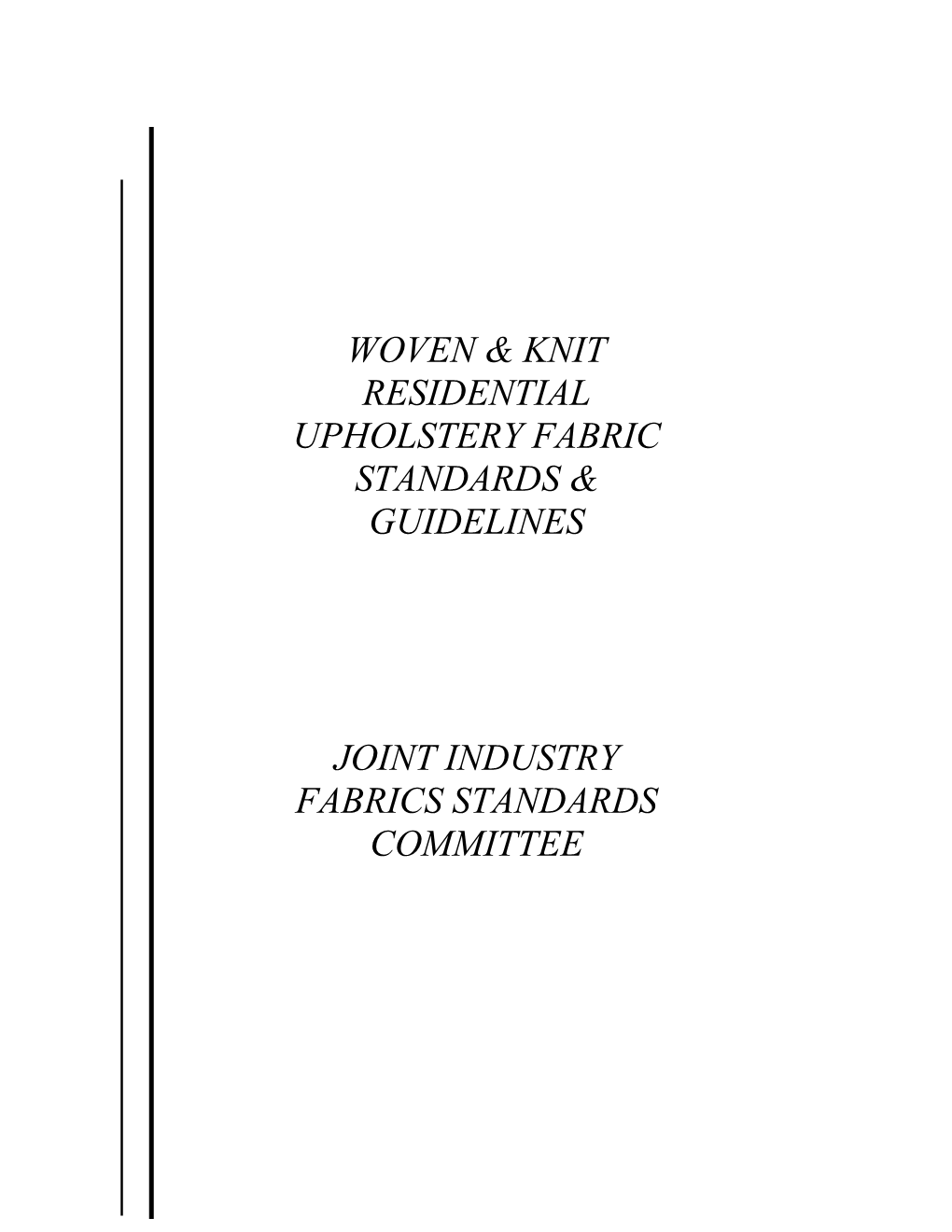 Woven & Knit Residential Upholstery Fabric Standards & Guidelines Joint