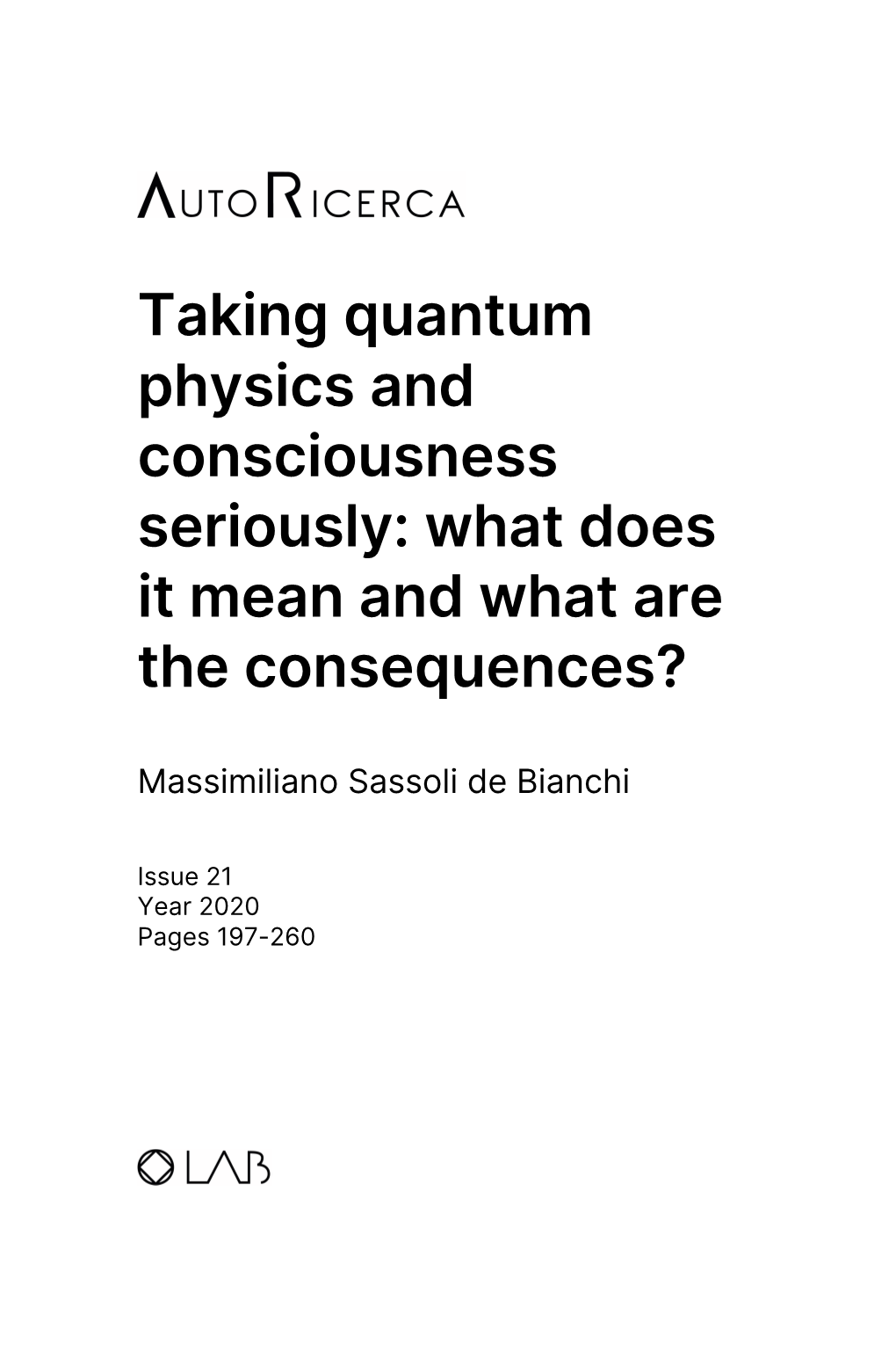 Taking Quantum Physics and Consciousness Seriously: What Does It Mean and What Are the Consequences?