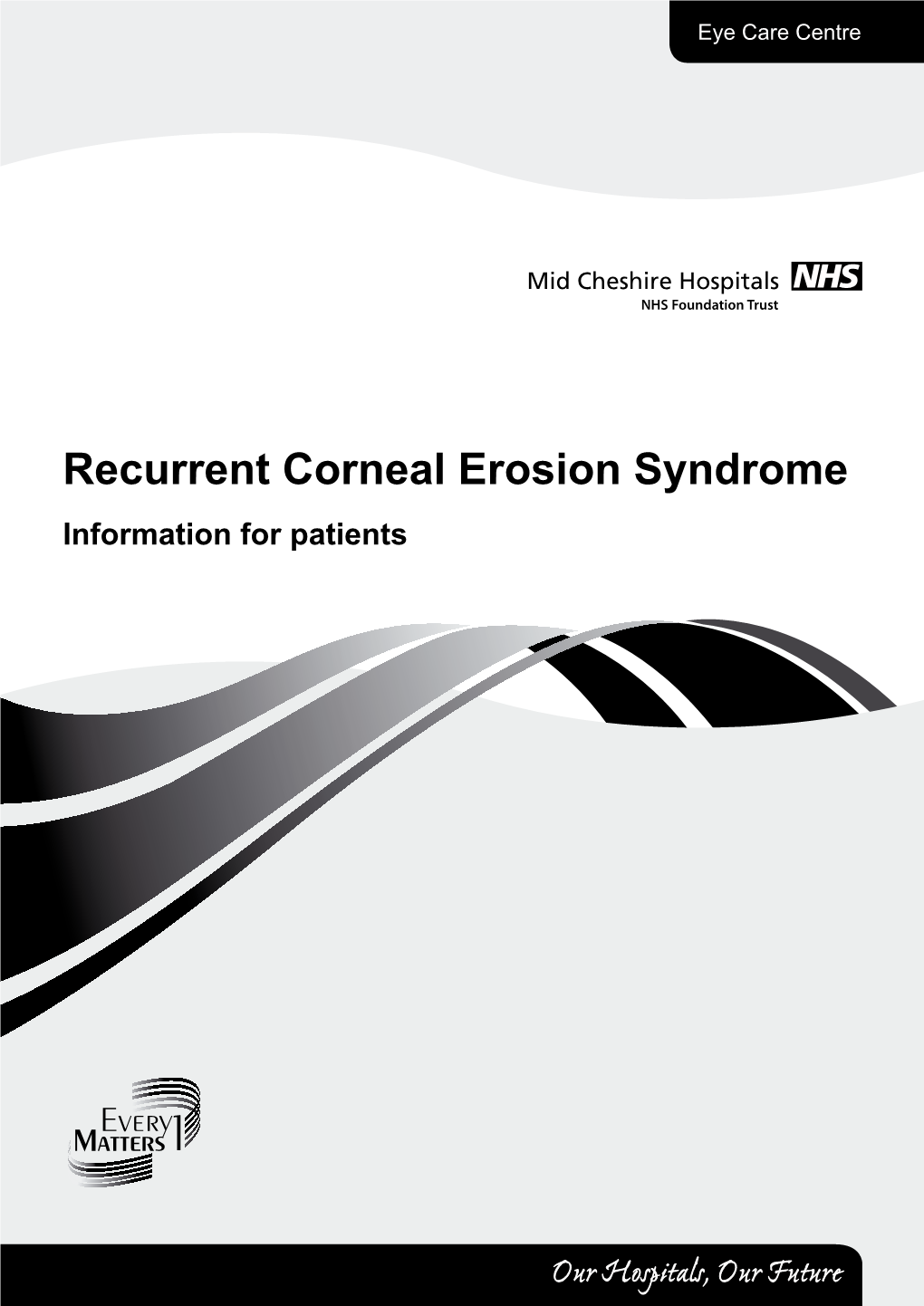 Recurrent Corneal Erosion Syndrome Information for Patients