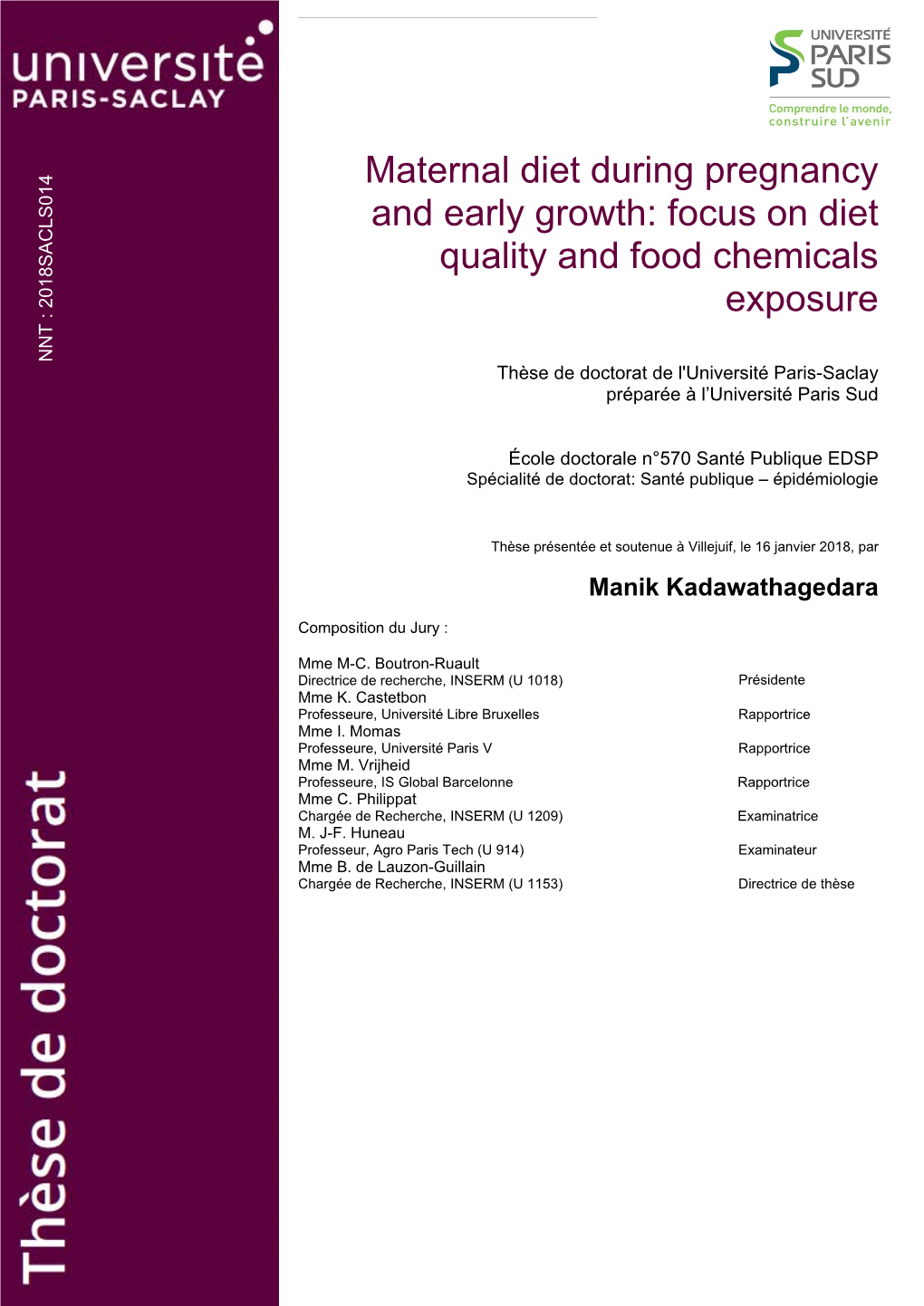 Maternal Diet During Pregnancy and Early Growth: Focus on Diet Quality and Food Chemicals 2018SACLS014