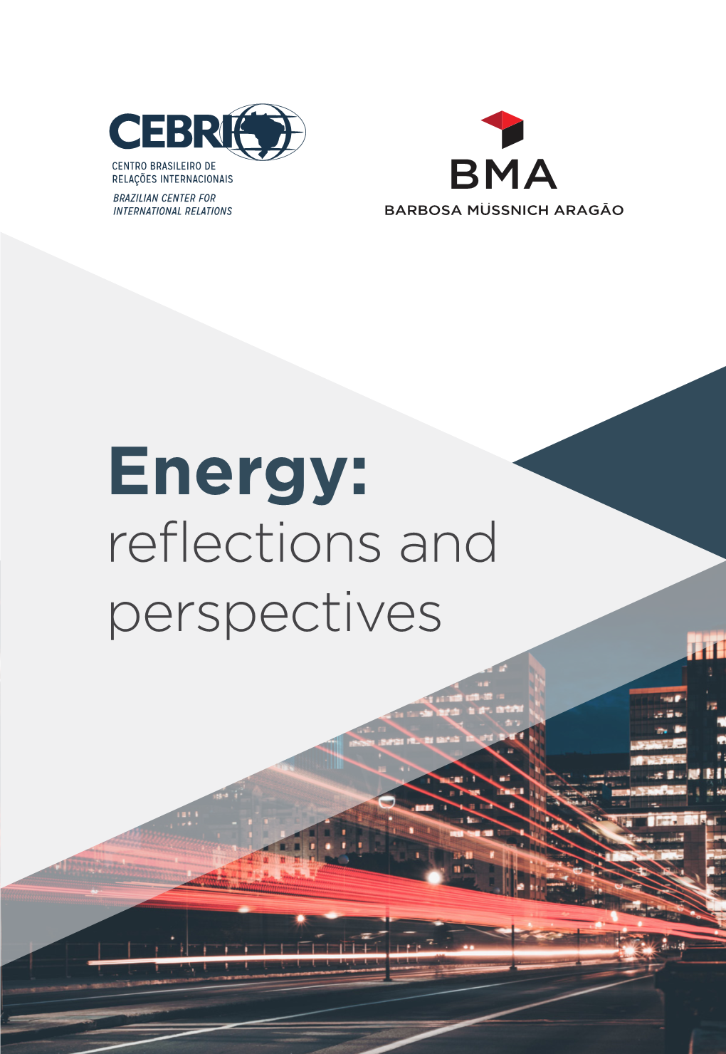 Energy: Reflections and Perspectives EDITORIAL DIRECTOR Clarissa Lins