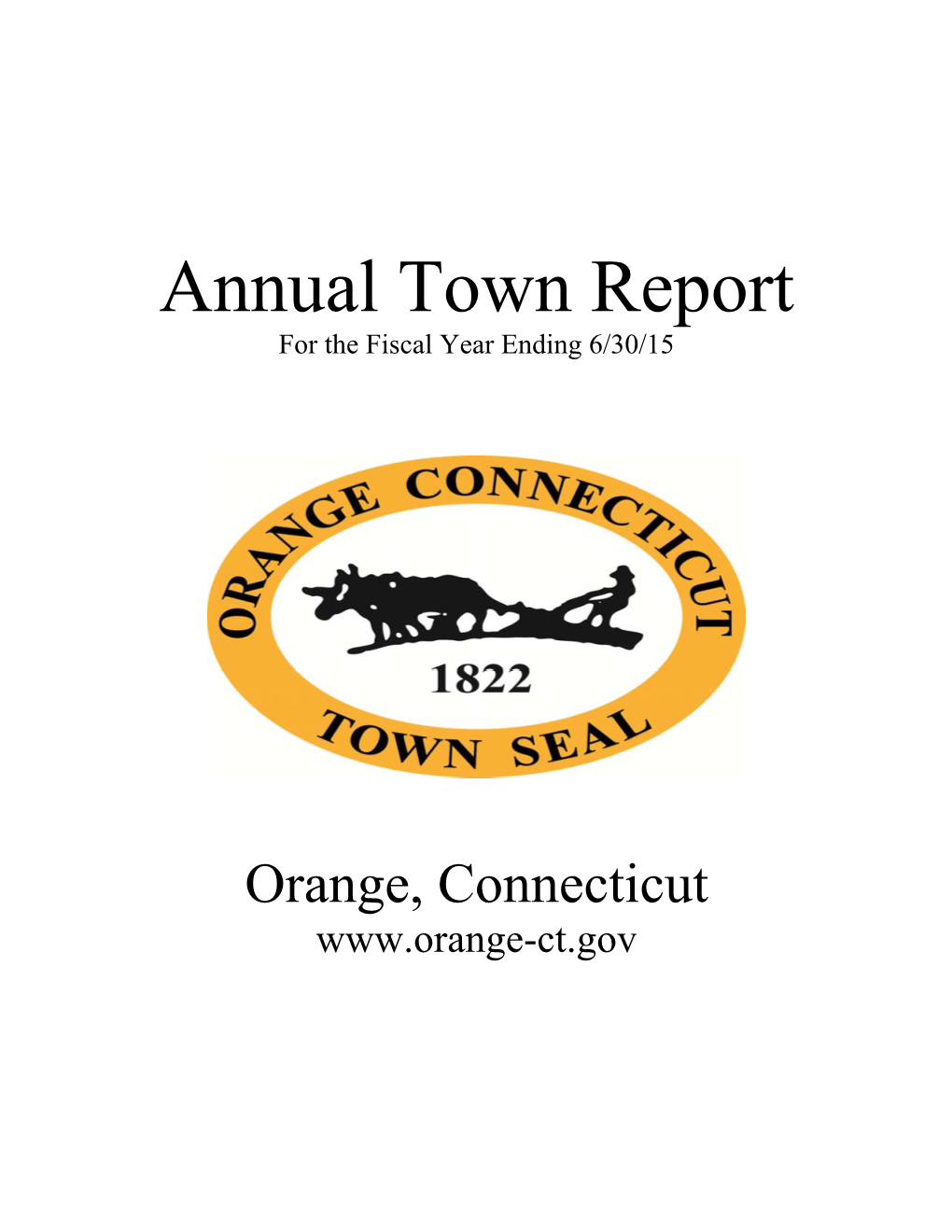 Annual Town Report for the Fiscal Year Ending 6/30/15