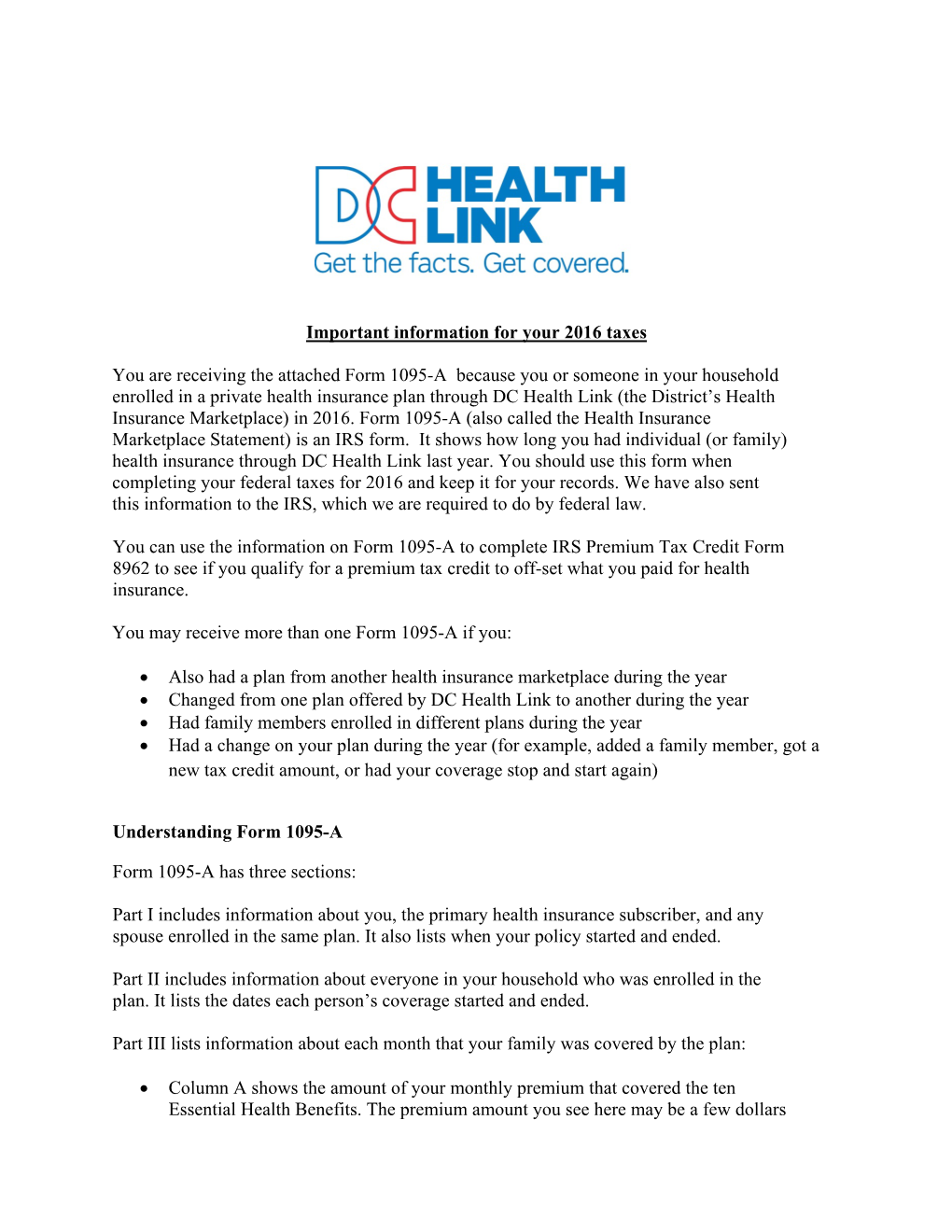 Important Information for Your 2016 Taxes You Are Receiving the Attached Form 1095-A Because You Or Someone in Your Household E