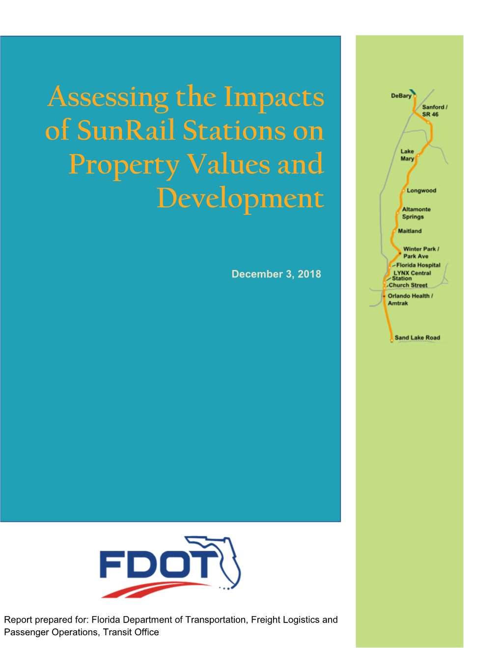 Assessing the Impacts of Sunrail Stations on Property Values and Development