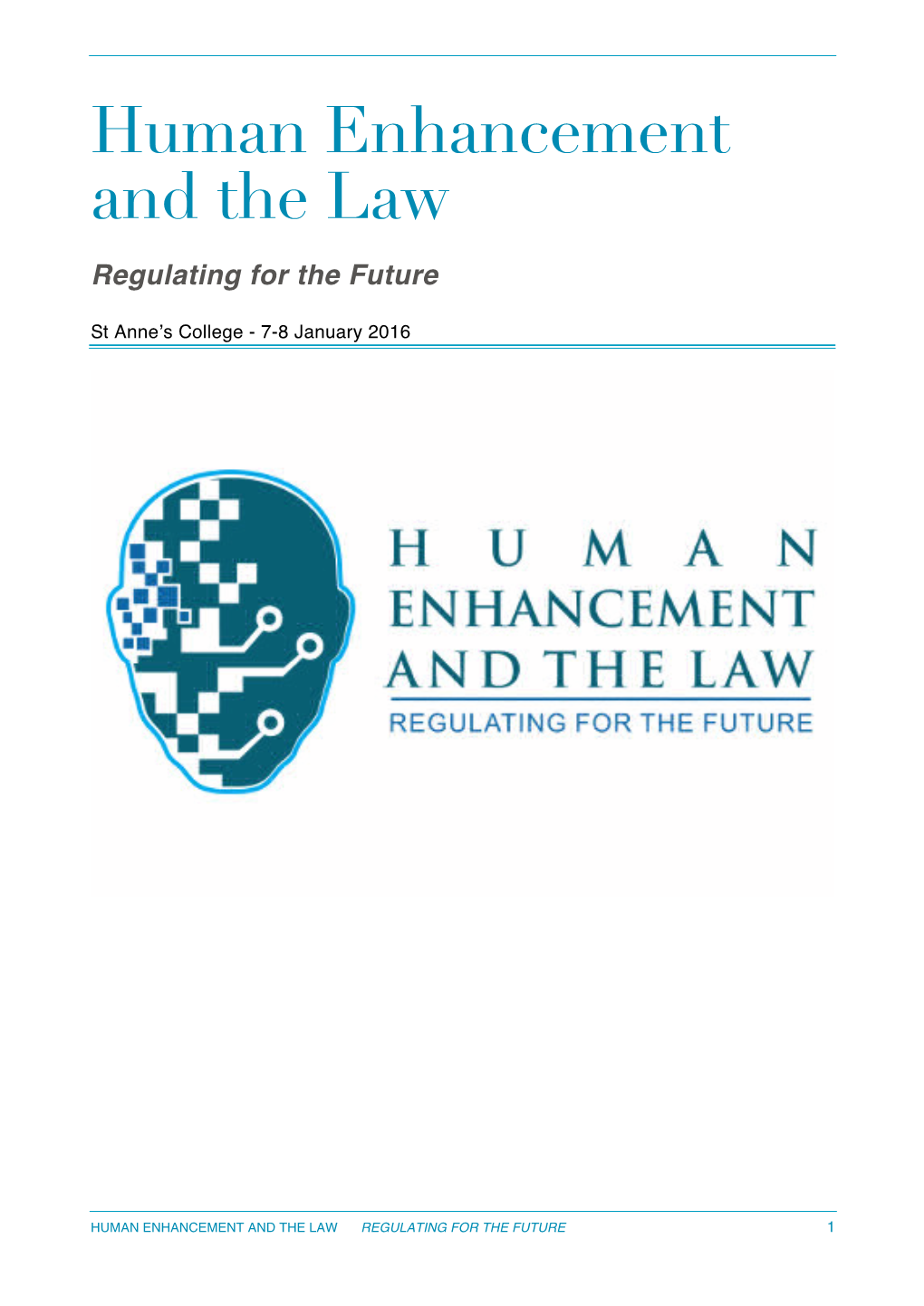 Human Enhancement and the Law Regulating for the Future