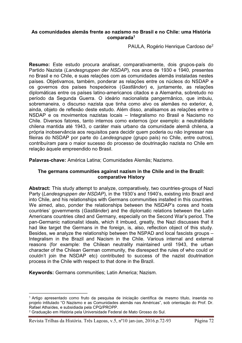 Revista Trilhas Da História. Três Lagoas, V.5, Nº10 Jan-Jun, 2016.P.72-93 Página 72