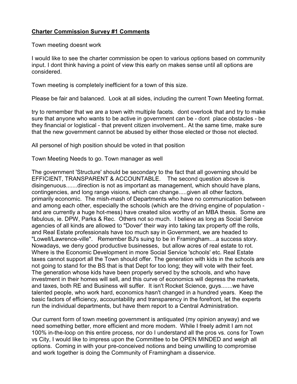 Charter Commission Survey #1 Comments Town Meeting Doesnt Work I Would Like to See the Charter Commission Be Open to Various