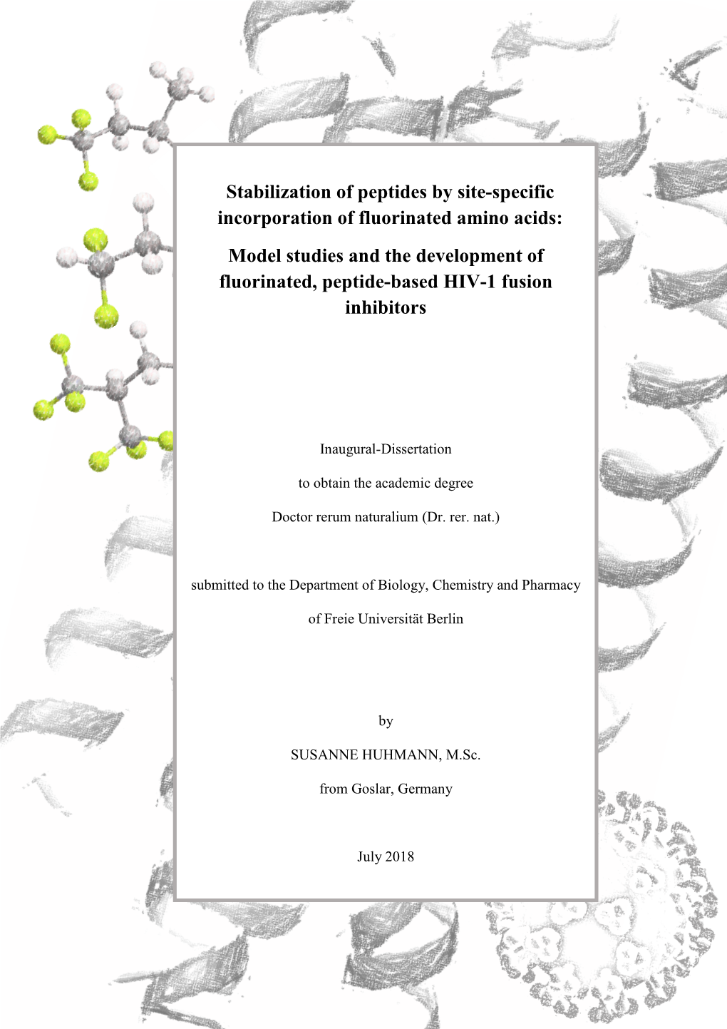 Model Studies and the Development of Fluorinated, Peptide-Based HIV-1 Fusion Inhibitors