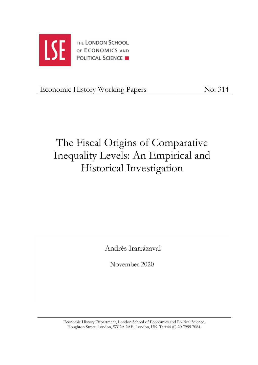 The Fiscal Origins of Comparative Inequality Levels: an Empirical and Historical Investigation Andrés Irarrázaval*