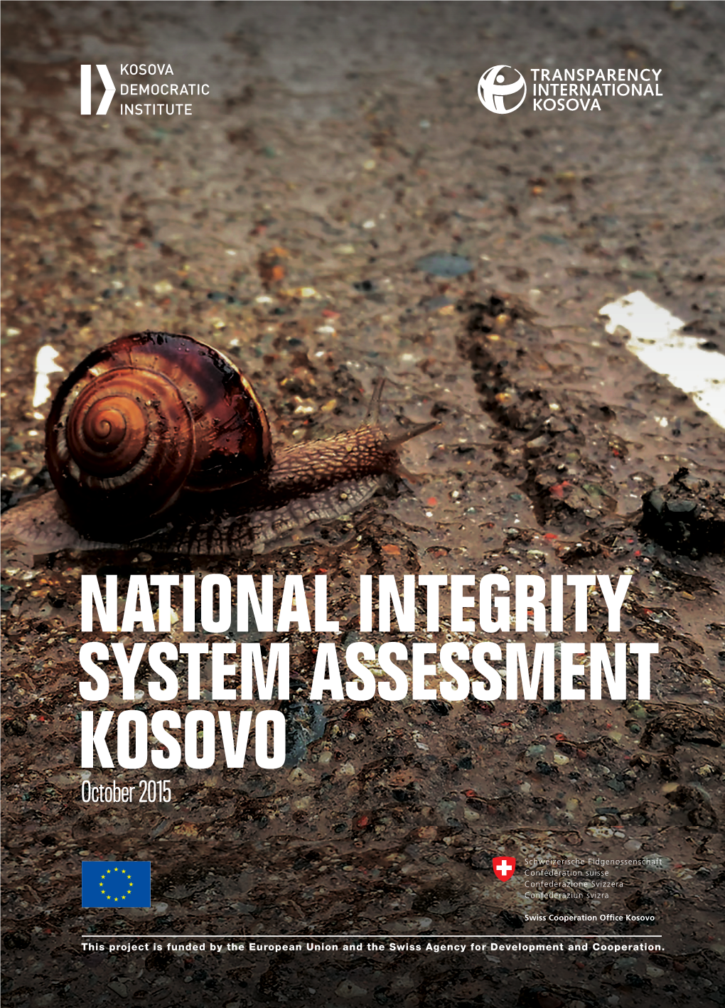 NATIONAL INTEGRITY SYSTEM ASSESSMENT KOSOVO October 2015