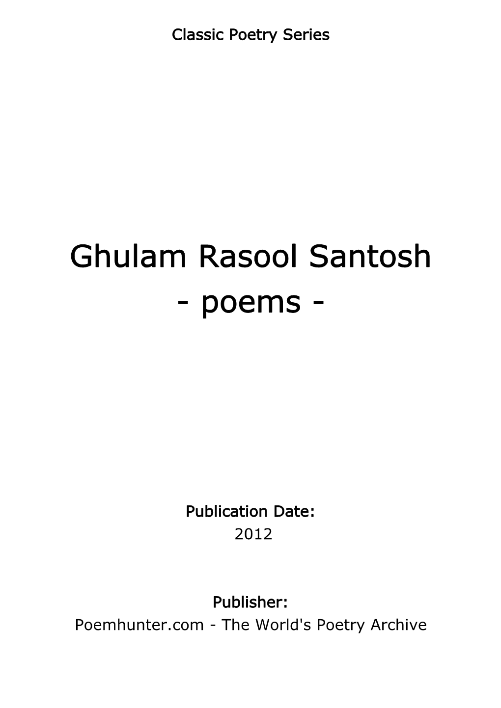 Ghulam Rasool Santosh - Poems