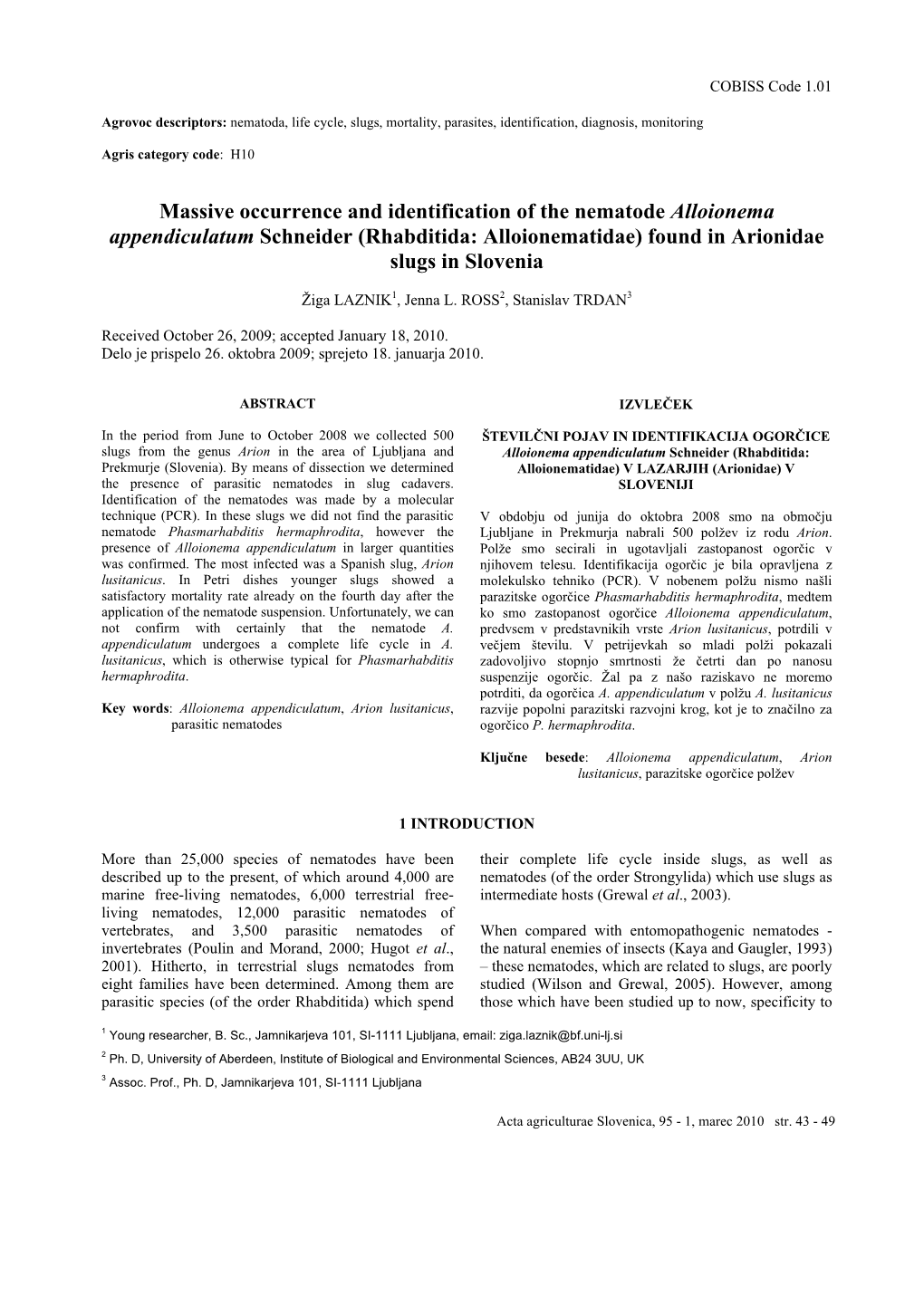 Massive Occurrence and Identification of the Nematode Alloionema Appendiculatum Schneider (Rhabditida: Alloionematidae) Found in Arionidae Slugs in Slovenia