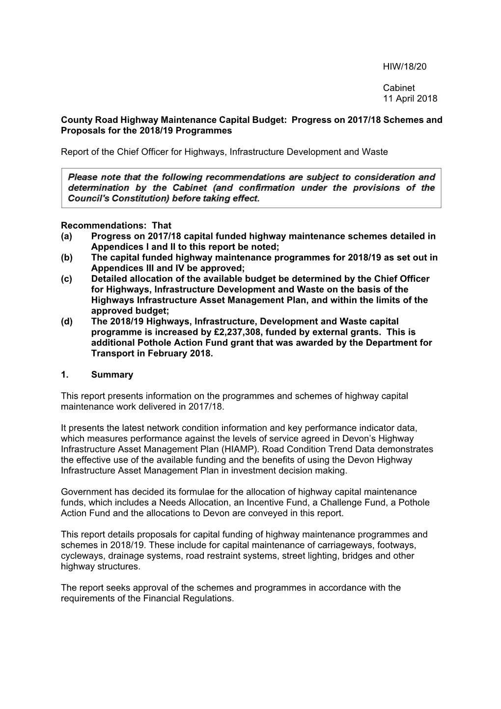 County Road Highway Maintenance Capital Budget: Progress on 2017/18 Schemes and Proposals for the 2018/19 Programmes