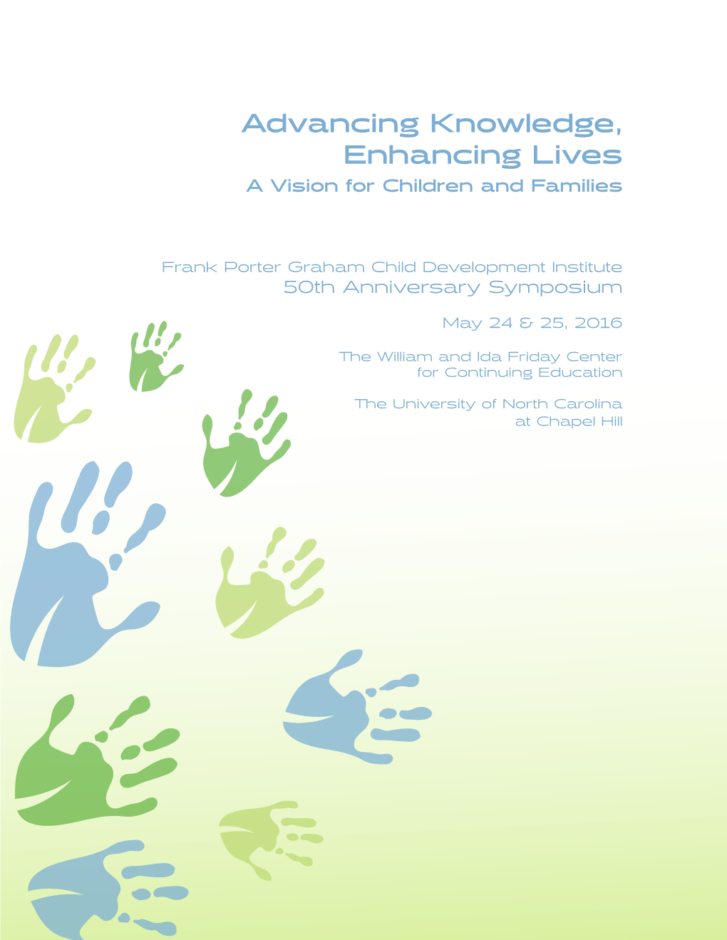 Advancing Knowledge, Enhancing Lives a Vision for Children and Families