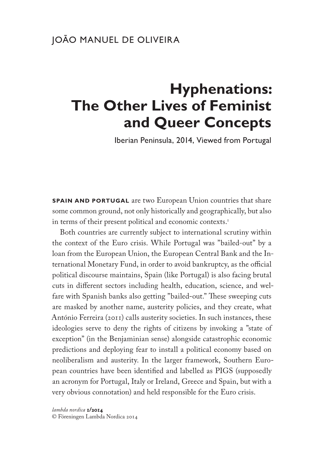 Hyphenations: the Other Lives of Feminist and Queer Concepts Iberian Peninsula, 2014, Viewed from Portugal