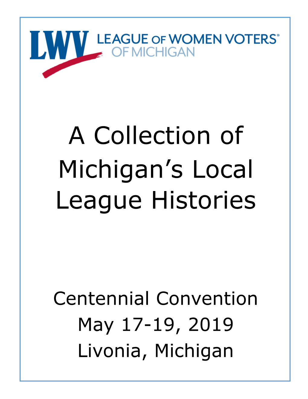 A Collection of Michigan's Local League Histories