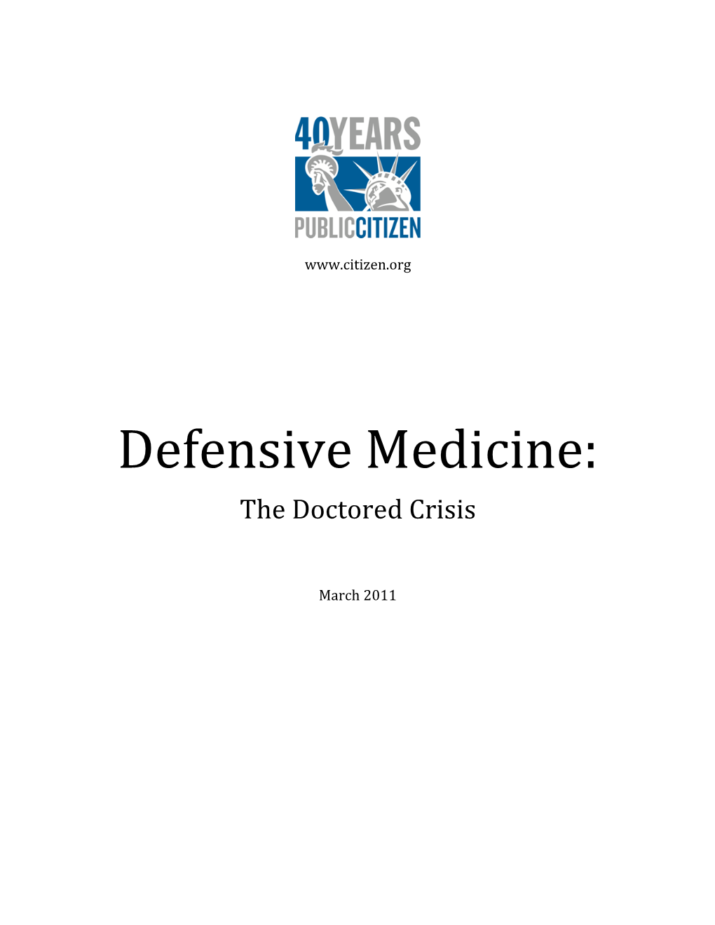 Defensive Medicine: the Doctored Crisis