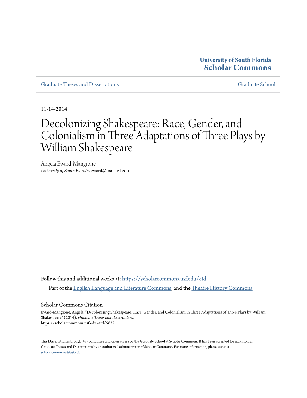 Race, Gender, and Colonialism in Three Adaptations of Three Plays by William Shakespeare Angela Eward-Mangione University of South Florida, Eward@Mail.Usf.Edu