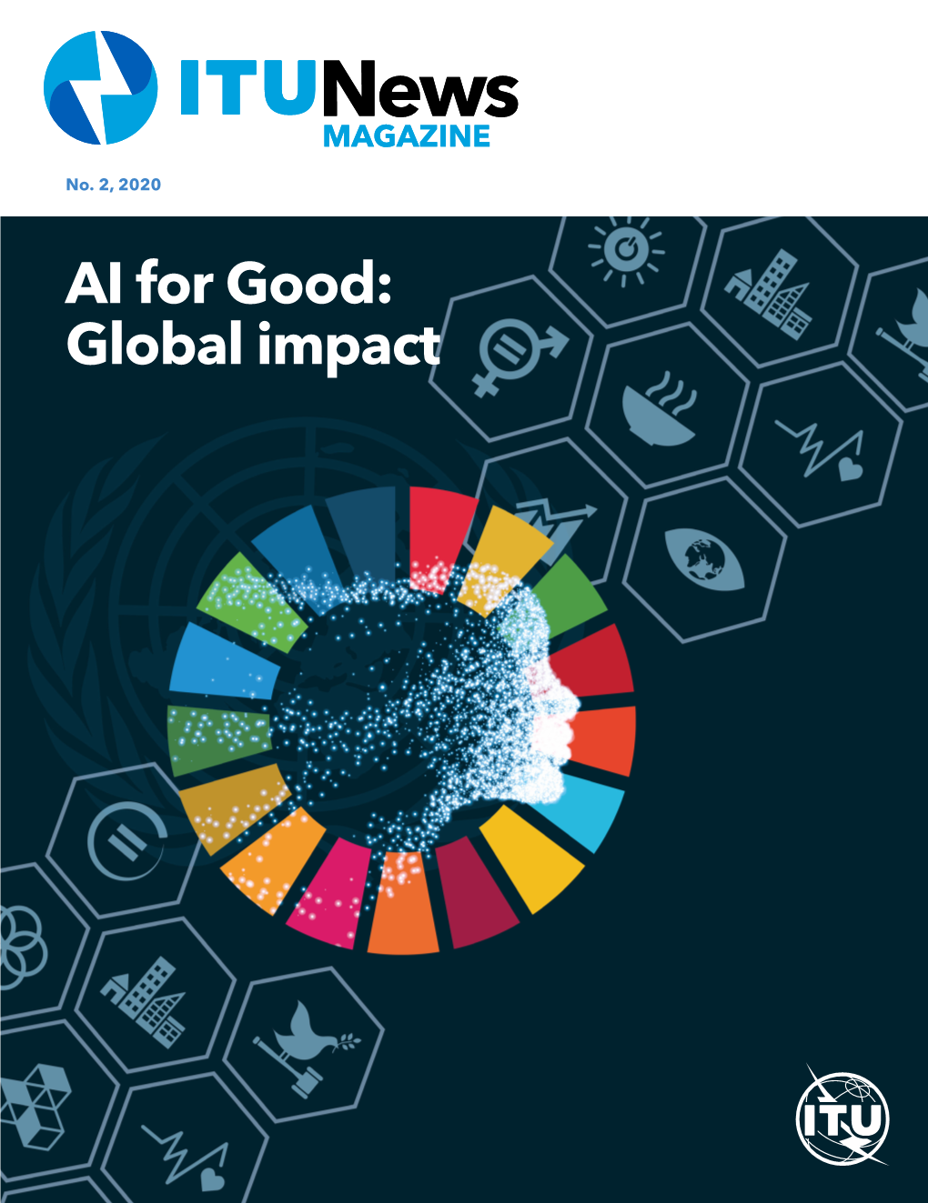 AI for Good: Global Impact Editorial ITU News MAGAZINE 02/2020 1