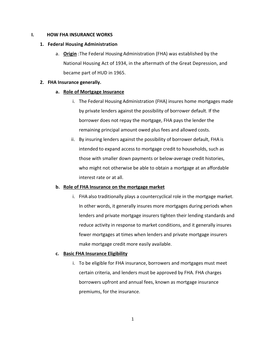 I. HOW FHA INSURANCE WORKS 1. Federal Housing Administration A