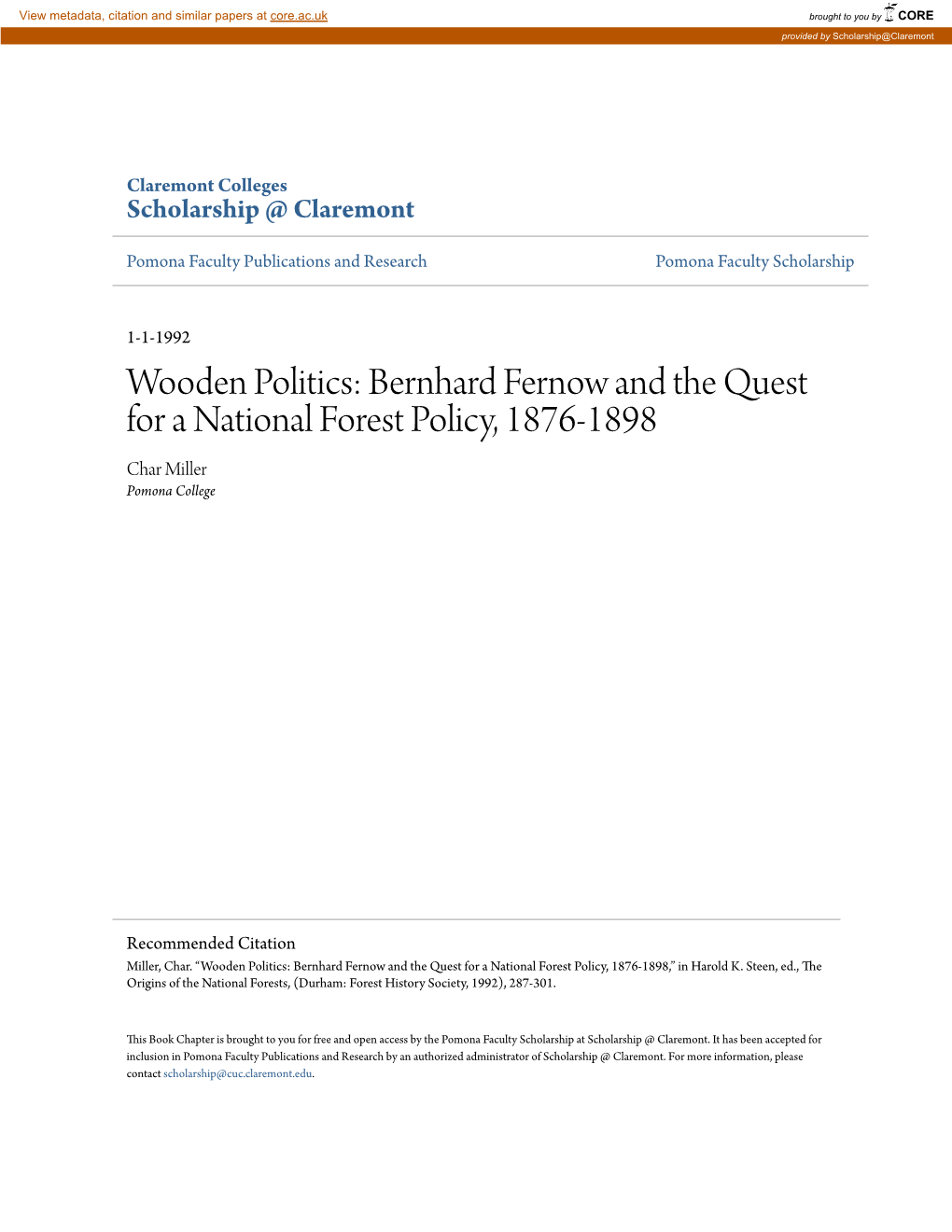 Bernhard Fernow and the Quest for a National Forest Policy, 1876-1898 Char Miller Pomona College