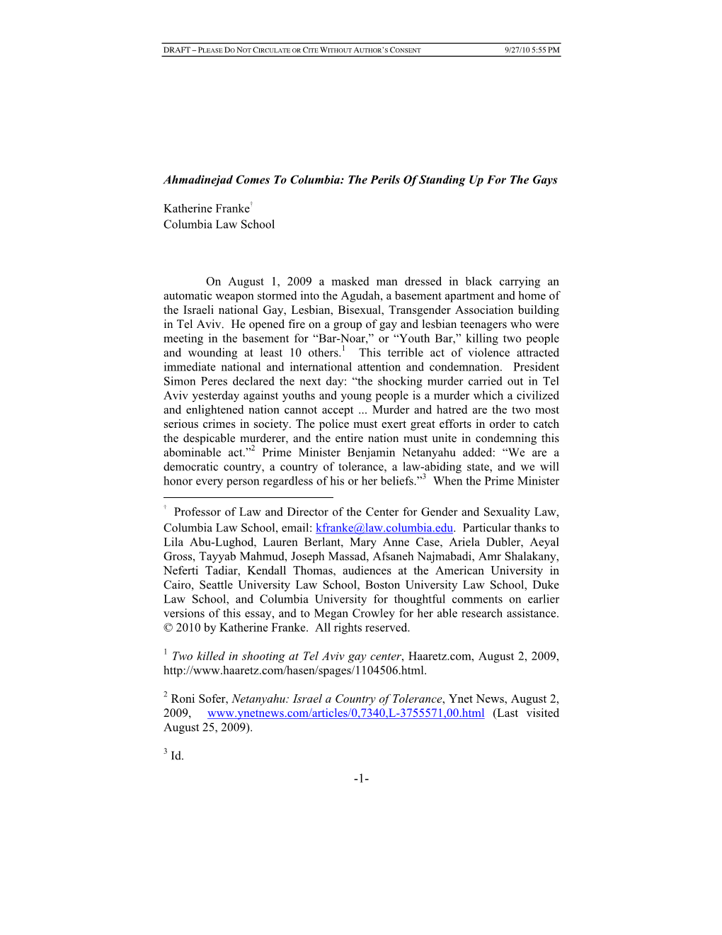 Ahmadinejad Comes to Columbia: the Perils of Standing up for the Gays Katherine Franke† Columbia Law School on August 1, 2009