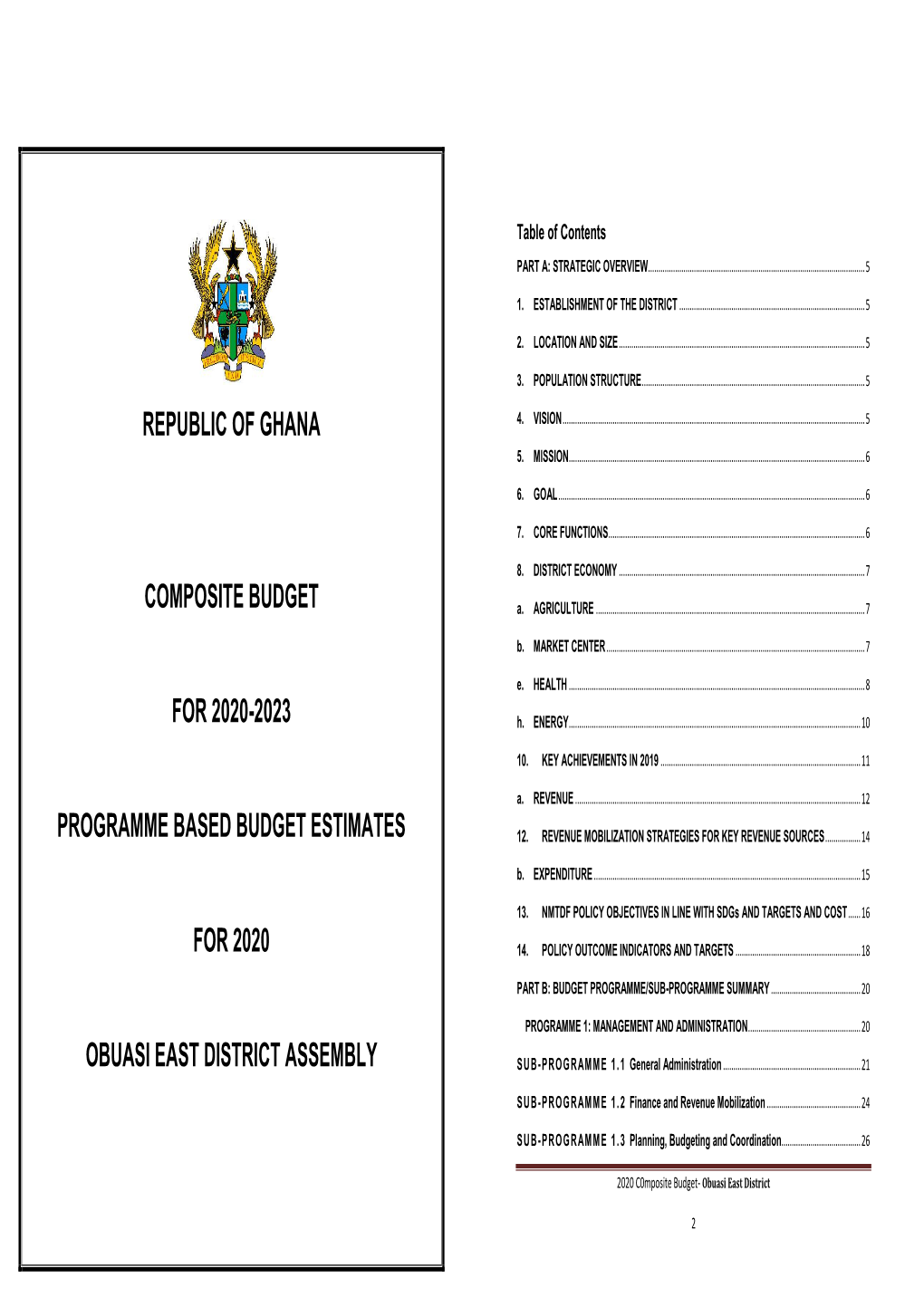 Republic of Ghana Composite Budget for 2020-2023 Programme Based Budget Estimates for 2020 Obuasi East District Assembly