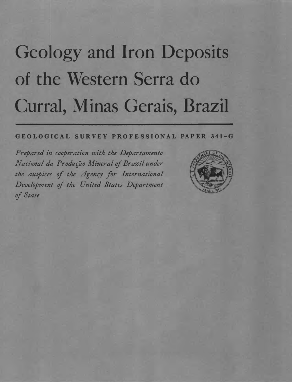Geology and Iron Deposits of the Western Serra Do Curral, Minas Gerais, Brazil