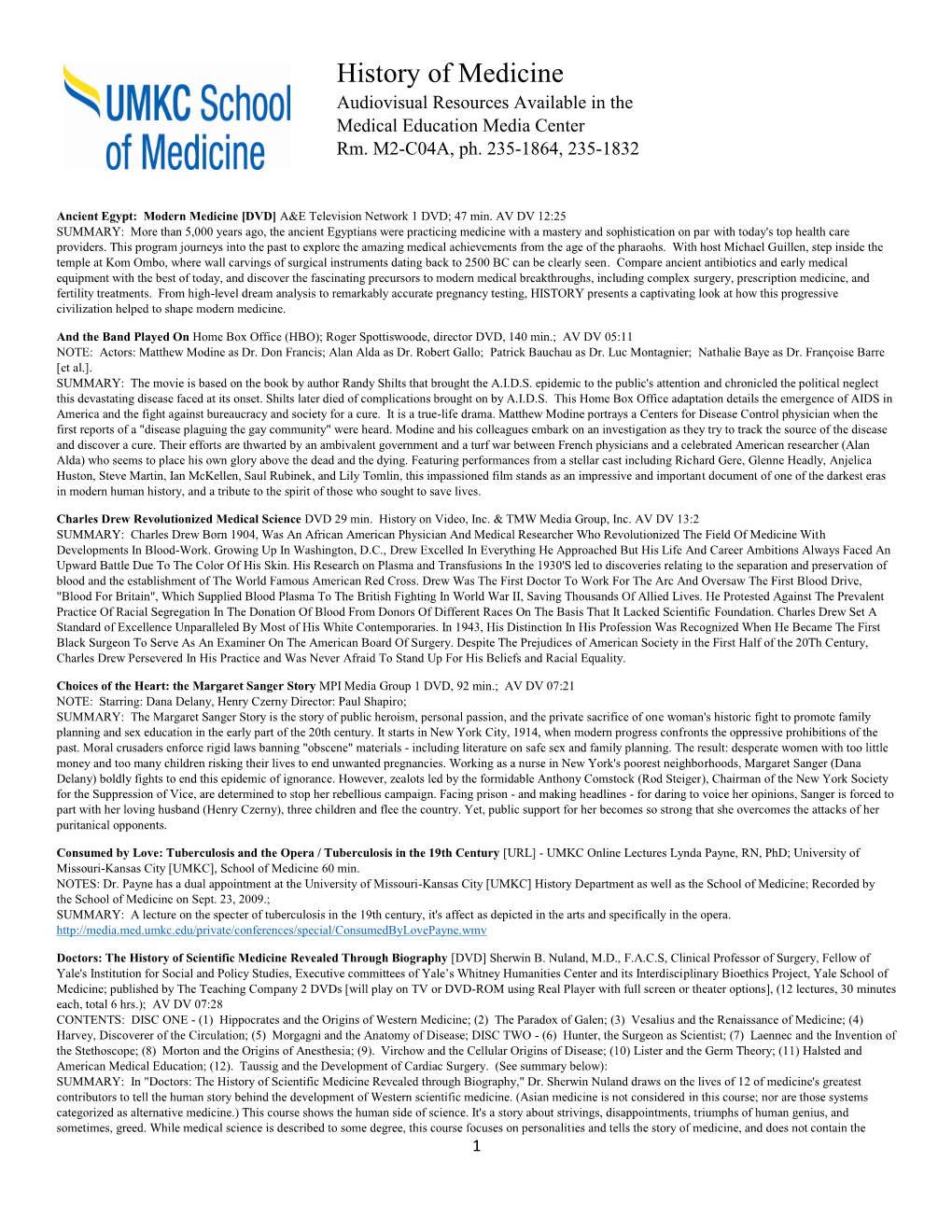 History of Medicine Audiovisual Resources Available in the Medical Education Media Center Rm
