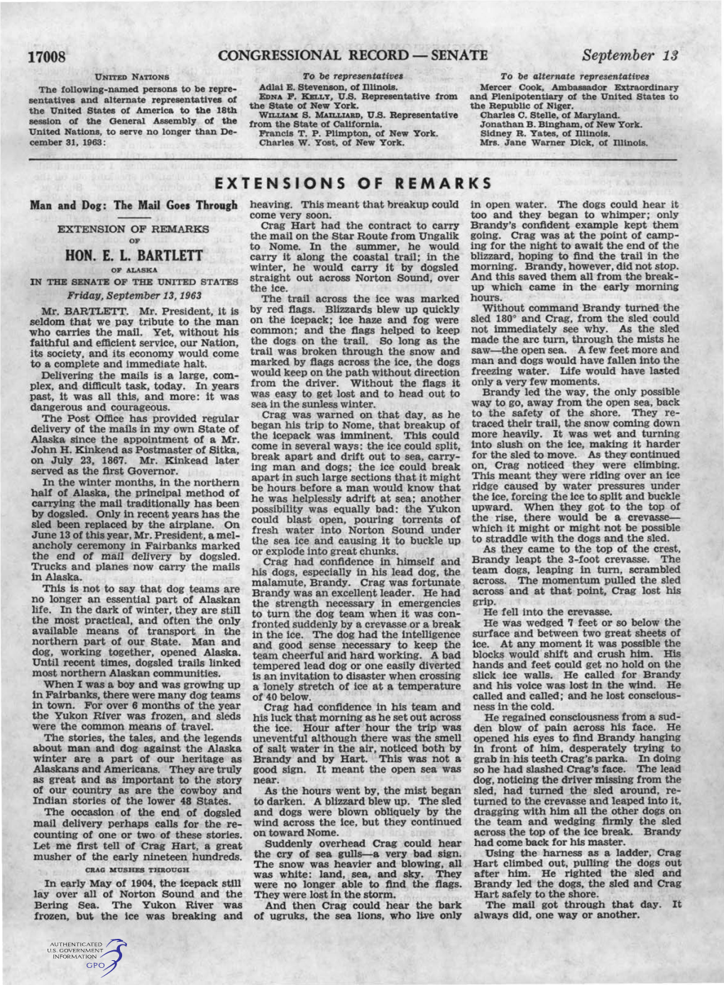 HON. E. L. BARTLETT Carry It Along the Coastal Trail; in the Blizzard, Hoping to Find the Trail in the of ALASKA Winter, He Would Carry It by Dogsled Morning