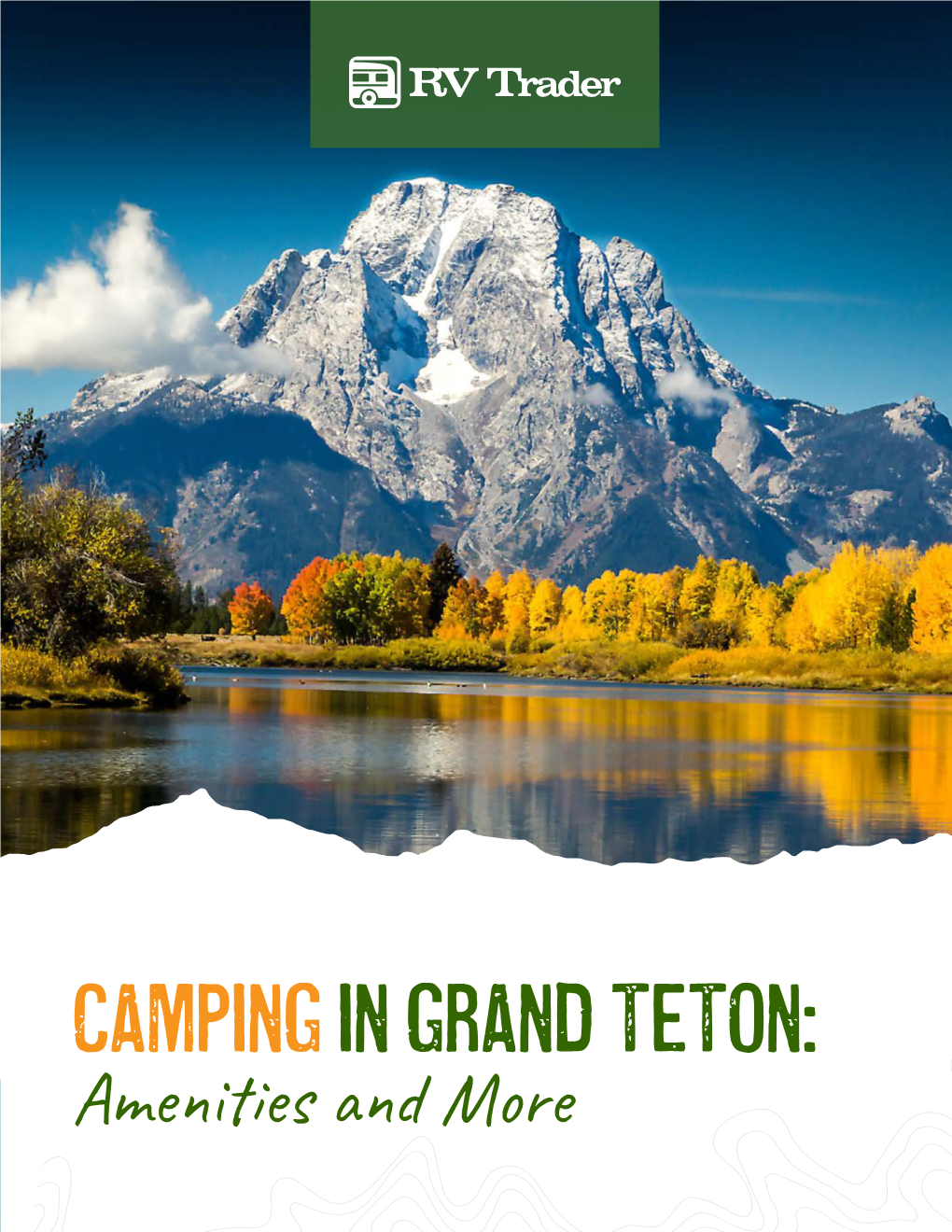 Grand Teton National Park Travel Guide