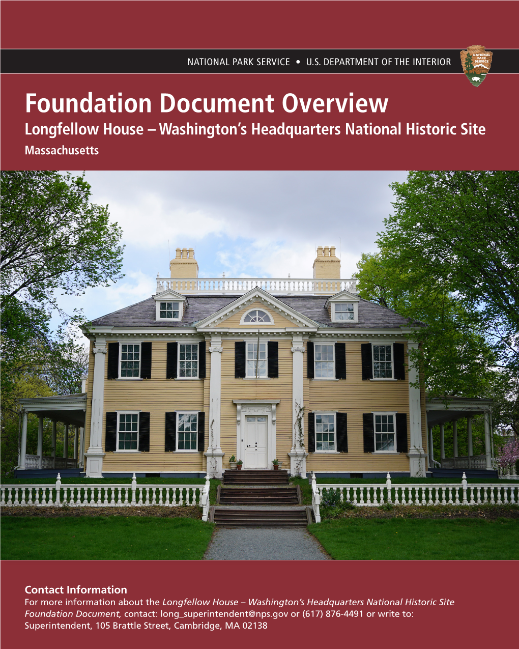 Foundation Document Overview Longfellow House – Washington’S Headquarters National Historic Site Massachusetts