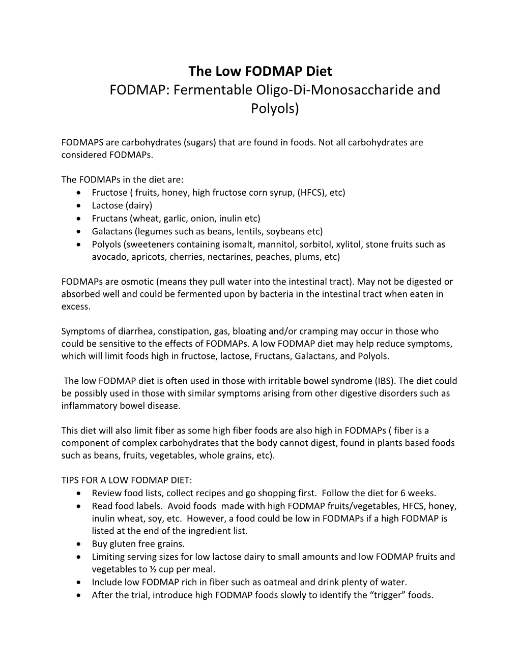 The Low FODMAP Diet FODMAP: Fermentable Oligo‐Di‐Monosaccharide and Polyols)