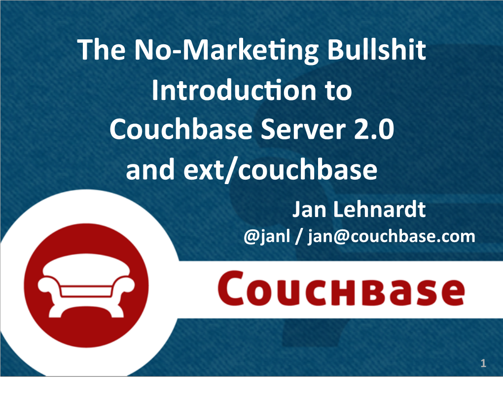 12 Couchbase Server 2.0 Architecture