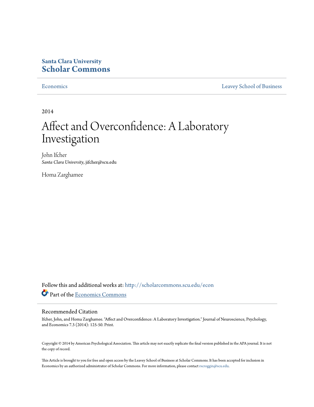 Affect and Overconfidence: a Laboratory Investigation John Ifcher Santa Clara University, Jifcher@Scu.Edu