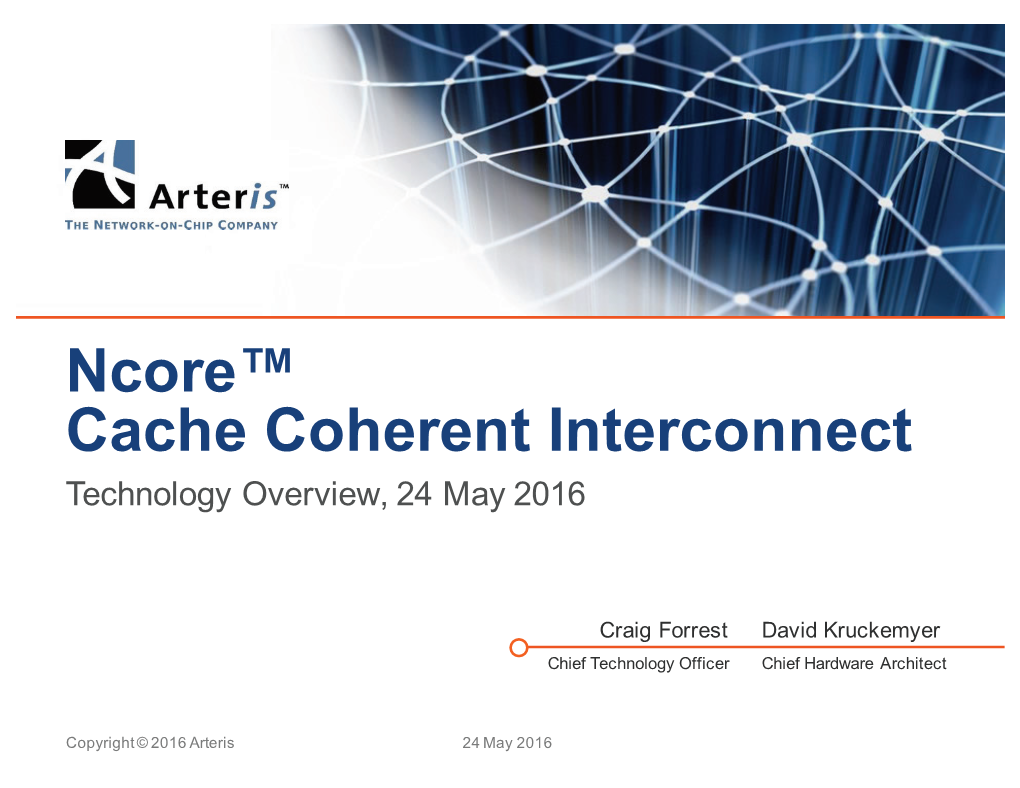 Ncore™ Cache Coherent Interconnect Technology Overview, 24 May 2016